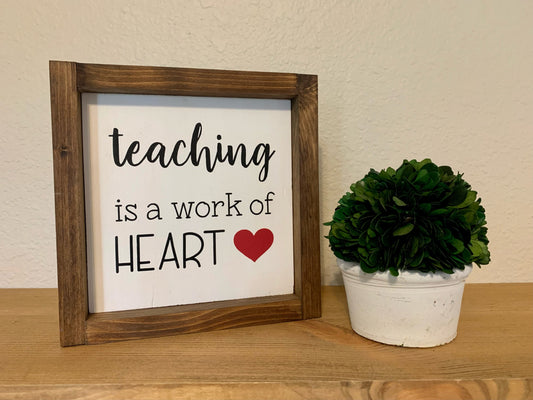 Teacher is a work of HEART